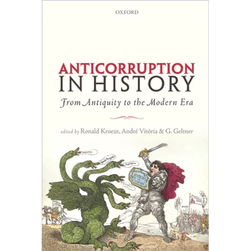Anticorruption in History: From Antiquity to the Modern Era