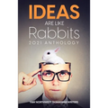 Ideas are like Rabbits