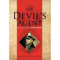 The Devil's Agent: Life, Times and Crimes of Nazi Klaus Barbie