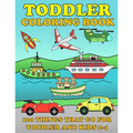 Toddle Coloring Books: 100 Things That Go: Airplane, Buses, Cars, Trains, Ships, Jet, Fun Vehicles Coloring Book for Toddles & Kids 2-4 Presc