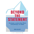 Beyond the Statement: Strategic Leadership When Everything's at Stake