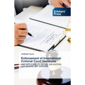 Enforcement of International Criminal Court Decisions
