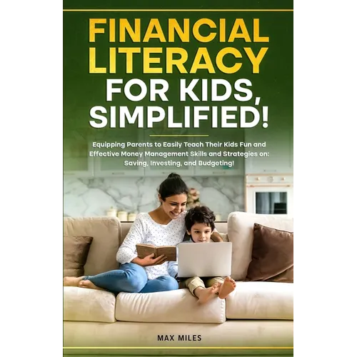 Financial Literacy For Kids, Simplified!