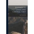Journey to Lhasa and Central Tibet