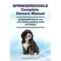 Springerdoodle Complete Owners Manual. Springerdoodle book for care, costs, feeding, grooming, health and training.