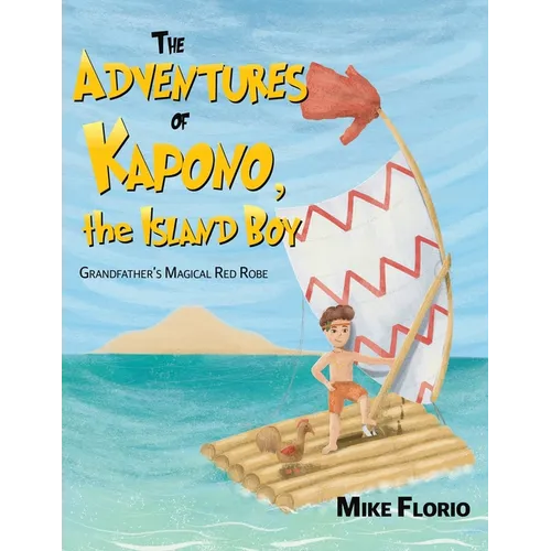 The Adventures of Kapono, the Island Boy