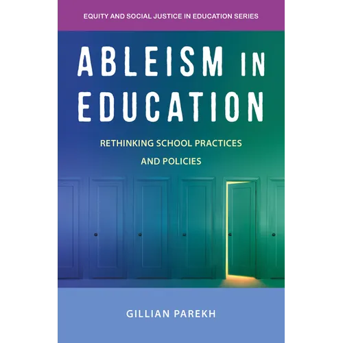 Ableism in Education: Rethinking School Practices and Policies