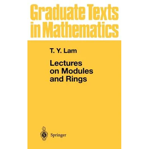Lectures on Modules and Rings