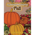 Large Print Adult Coloring Book of Fall: Simple and Easy Autumn Coloring Book for Adults with Fall Inspired Scenes and Designs for Stress Relief and R