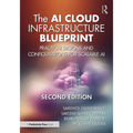 The AI Cloud Infrastructure Blueprint: Practical Designs and Configurations for Scalable AI