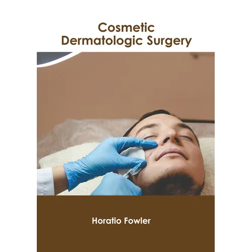 Cosmetic Dermatologic Surgery
