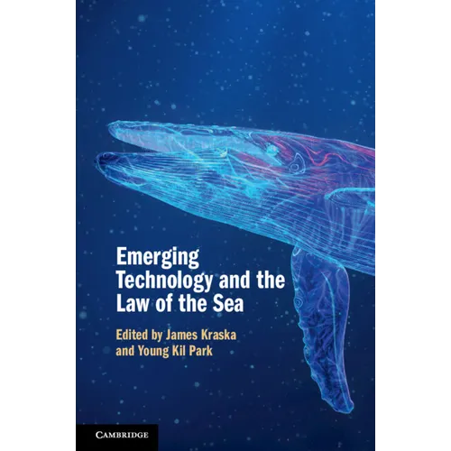 Emerging Technology and the Law of the Sea