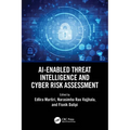 AI-Enabled Threat Intelligence and Cyber Risk Assessment