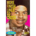 More Finish Lines to Cross: Notes on Race, Redemption, and Hope