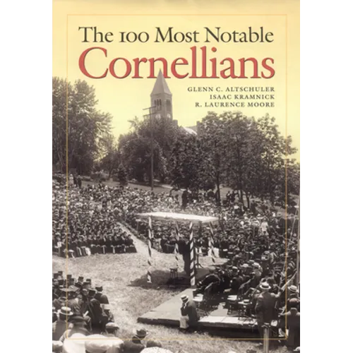 The 100 Most Notable Cornellians