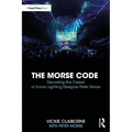 The Morse Code: Decoding the Career of Iconic Lighting Designer Peter Morse