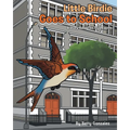 Little Birdie Goes to School: A Story Based on True Events