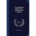 A Text-Book of Electricity in Medicine and Surgery