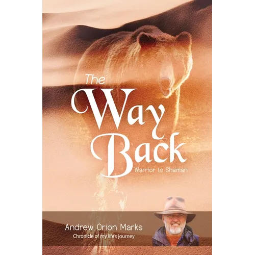 The Way Back: Warrior to Shaman