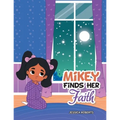 Mikey Finds Her Faith