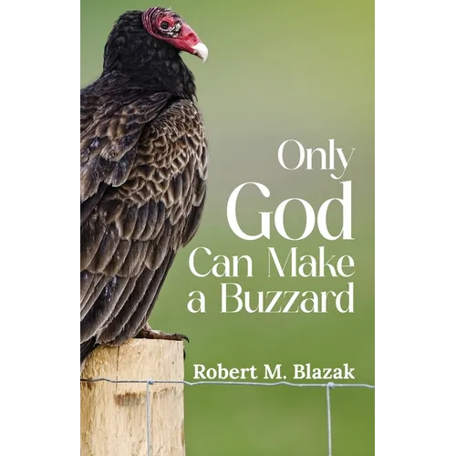 Only God Can Make A Buzzard