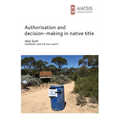 Authorisation and decision-making in native title