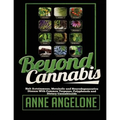 Beyond Cannabis: Halt Autoimmune, Metabolic and Neurodegenerative Disease With Common Terpenes, Polyphenols and Dietary Cannabinoids
