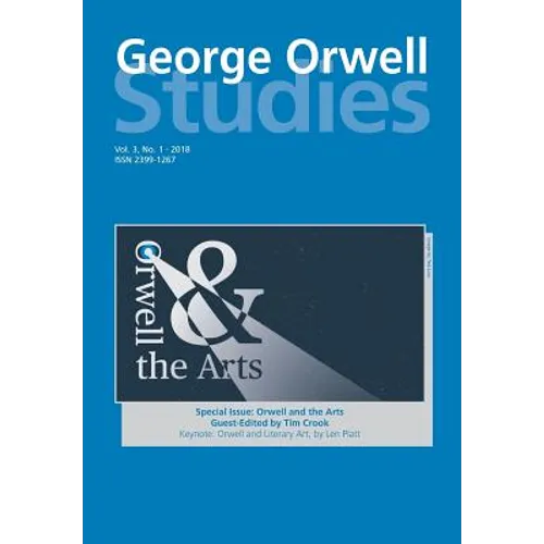 George Orwell Studies Vol.3 No.1