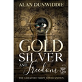 Gold, Silver and Freedom: The Greatest Theft Never Known