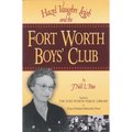 Hazel Vaughn Leigh and the Fort Worth Boys' Club