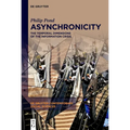 Asynchronicity: The Temporal Dimensions of the Information Crisis