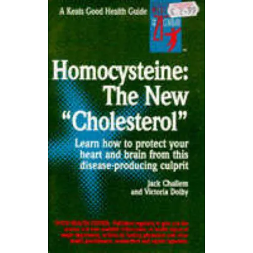 Homocysteine: The New Cholesterol