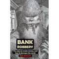 Bank Robbery: The way we create money, and how it damages the world