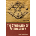 The Symbolism of Freemasonry