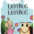 Ladybug, Ladybug: A Magical Guide to Flying Through the Sky