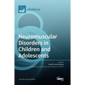 Neuromuscular Disorders in Children and Adolescents