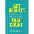 Get Results that Count: Guide for Business Results Measurement