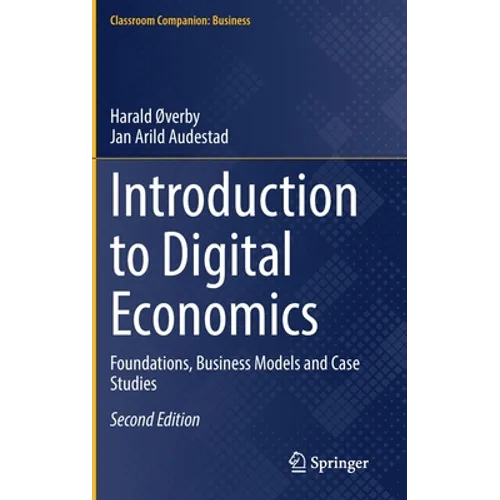 Introduction to Digital Economics: Foundations, Business Models and Case Studies
