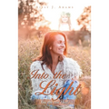 Into the Light: You Too Can Heal