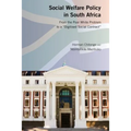 Social Welfare Policy in South Africa: From the Poor White Problem to a Digitised Social Contract