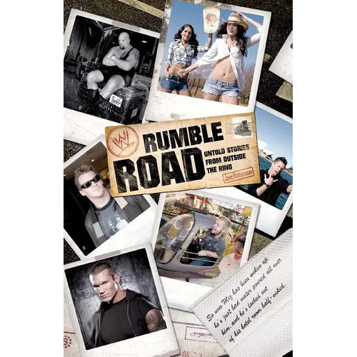 Rumble Road: Untold Stories from Outside the Ring