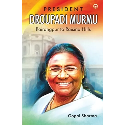President Droupadi Murmu Rairangpur to Raisina Hills