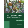 Plant Oxidative Stress and Management