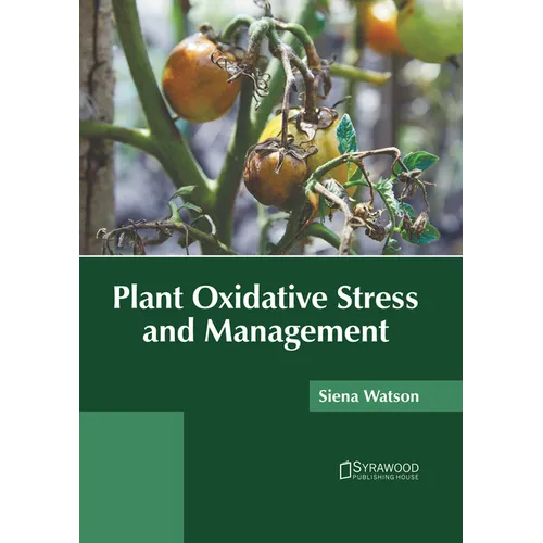 Plant Oxidative Stress and Management