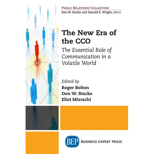 The New Era of the CCO: The Essential Role of Communication in a Volatile World