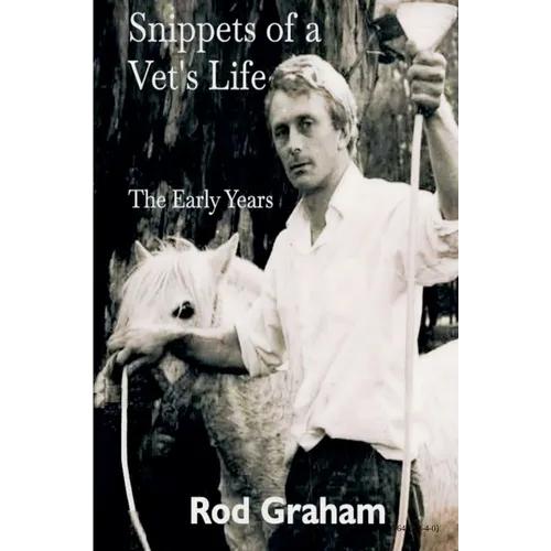 Snippets of a Vet's Life: The Early Years