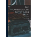 The Lawrenceburg Baptist Cook Book