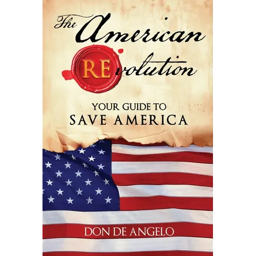 The American REvolution: Your Guide to Saving America