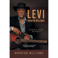 Levi Brenton Williams: Before & After Notoriety