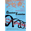Quantum Evolution: How Physics' Weirdest Theory Explains Life's Biggest Mystery